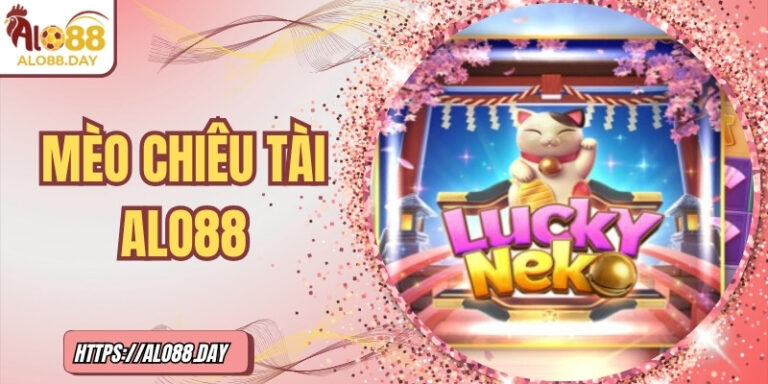 Mèo chiêu tài ALO88 – Nơi may mắn gặp giải thưởng lớn 7 Mèo chiêu tài ALO88 – Nơi may mắn gặp giải thưởng lớn