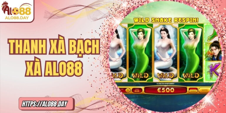 Thanh xà bạch xà ALO88 – Nổ hũ giữa thế giới thần thoại 3 Thanh xà bạch xà ALO88 – Nổ hũ giữa thế giới thần thoại